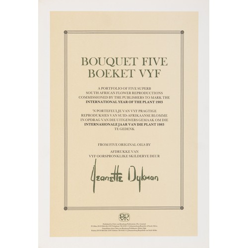40 - A PORTFOLIO OF FIVE REPRODUCTIONS BY JEANETTE DYKMAN - 'BOUQUET FIVE'