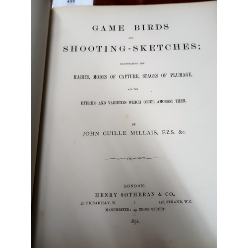 455 - One volume ' Game Birds and Shooting Sketches ' by John Guille Millais, London, Henry Sotheran & Co.... 