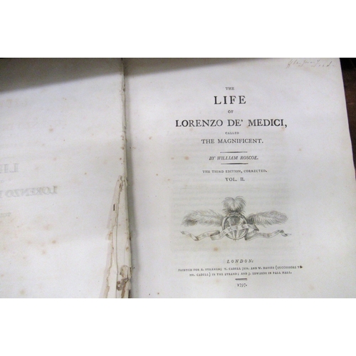 424 - Two volumes, ' The Life of Lorenzo de Medici ' by William Roscoe, third edition, London, 1797