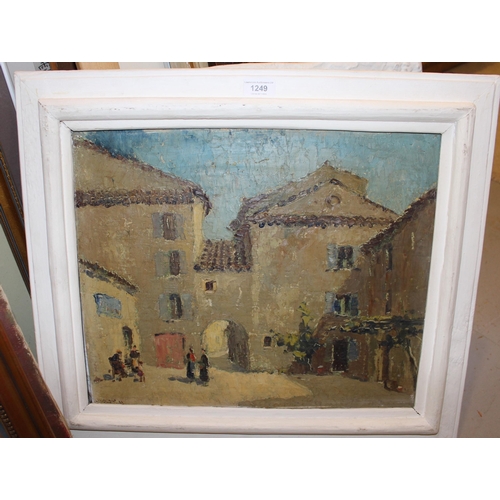 1249 - Early to mid 20th Century oil on canvas laid down on board, figures in a Continental courtyard, insc... 