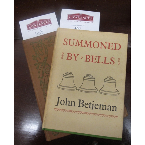 453 - One volume, ' Summoned by Bells ' by John Betjeman, First Edition, 1960, with dust cover and another... 