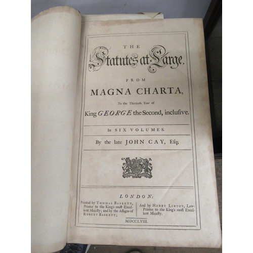 304 - Six large leather bound volumes, ' Statutes at Large from Magna Carta to the Thirtieth Year of King ... 