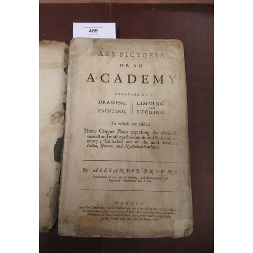 459 - Alexander Browne one volume ' Ars Pictoria Academy ' dated 1669, leather bound (binding at fault)