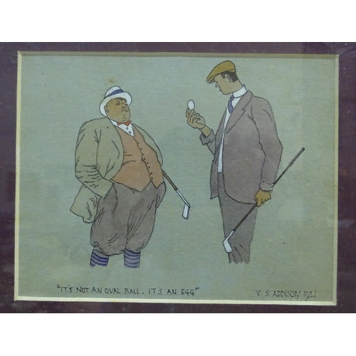 88 - V S Addison, a golfing cartoon, Its not an oval ball, its an egg, signed watercolour, dated 192... 