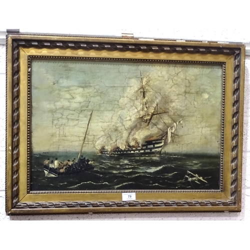 79 - Unsigned, 'Man o'war ablaze with crew fleeing in lifeboats', oil on canvas, 36.5 x 55cm.... 