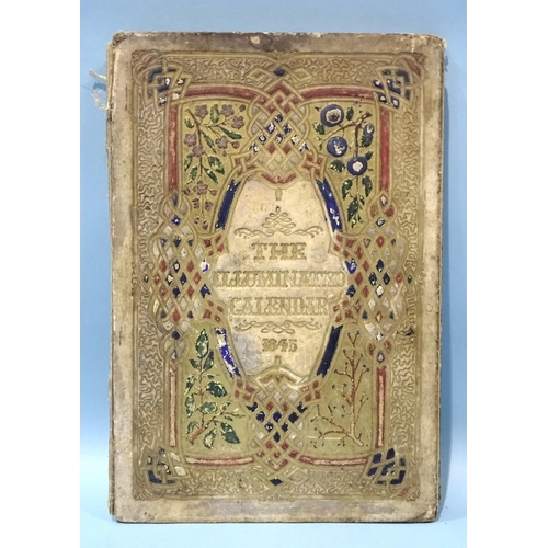 1 - The Illuminated Calendar 1845, no tp, thirty-six illuminated col. plts, ge, gilt and coloured cl bin... 