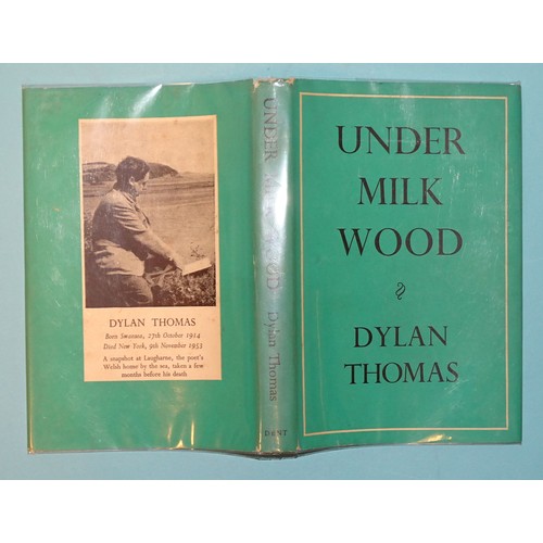 2 - Thomas (Dylan), Under Milk Wood, first edn, first imp, dwrp, cl gt, 8vo, J M Dent & Sons Ltd, 19... 