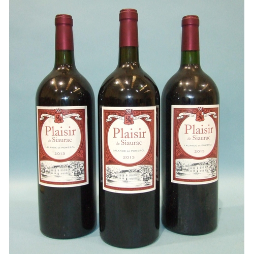 195 - Plaisir de Siaurac Lalande De Pomerol 2013, 13%, 1500ml, three bottles, (3).