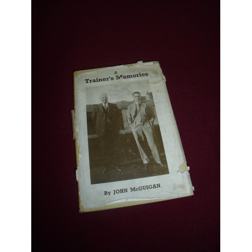 770 - Copy of 'A Trainers Memories' by John McGuigan, signed inside 'John McGuigan with Best Wishes 1946'