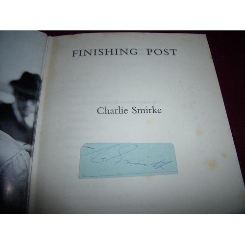 771 - Hardback copy of 'Finishing Post The Autobiography of Charlie Smirke' with signed card inset signed ... 