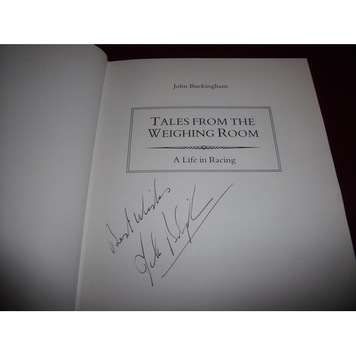 772 - Copy of 'Tales From The Weighing Room' by John Buckingham, signed inside Best Wishes John Buckingham... 