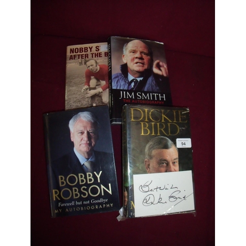 94 - Group of four hardback signed autobiography type books including Jim Smith, Nobby Stiles After the B... 