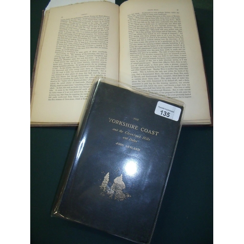 135 - 'The Yorkshire Coast and the Cleveland Hills and Dales' by John Leyland, published by Seeley & Co Lo... 