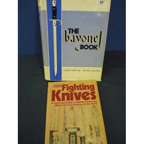 65 - A hardback copy of The Bayonet Book and another book Fighting Knives (2)