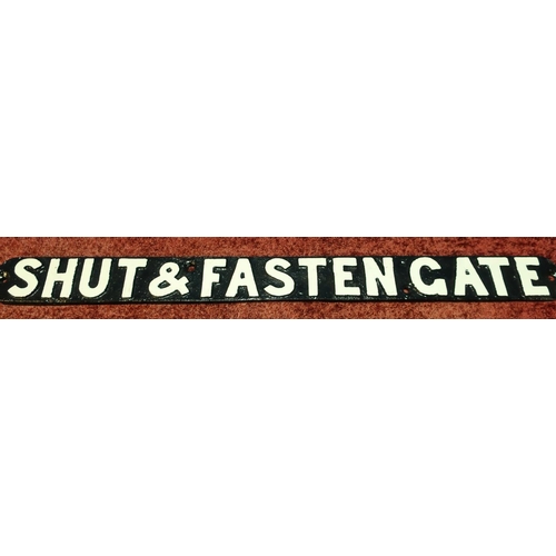 21 - Cast metal railway plaque 'Shut And Fasten Gate' (length 83cm) (repainted)