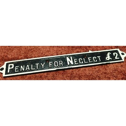 22 - Cast metal notice 'Penalty for neglect £2' (width 51.5cm) (repainted)