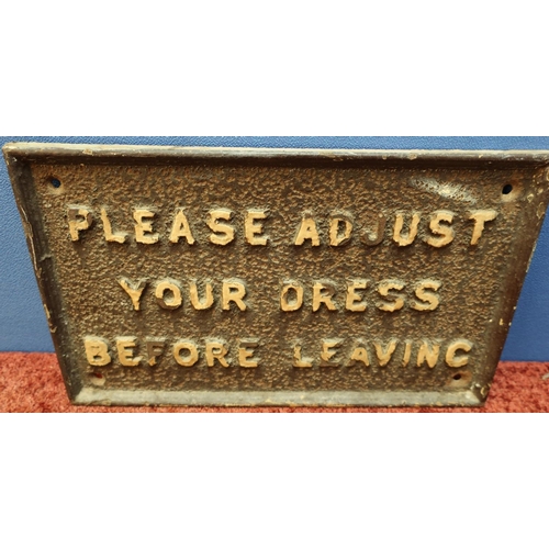 74 - Cast metal notice sign 'Please Adjust Your Dress Before Leaving' (37.5cm x 22.5cm)