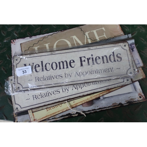 33 - Collection of eight metal door signs including 'Welcome Friends, Relatives by Appointment'