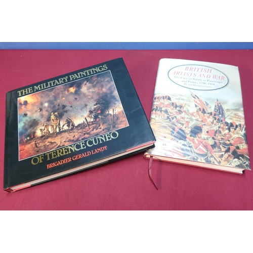 84 - Hardback edition of British Artists And War by Peter Harrington, and The Military Paintings of Teren... 