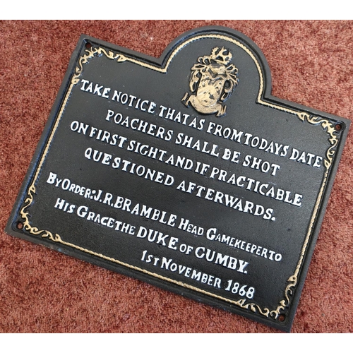 491 - Cast metal sign 'Take Notice As Of Today's Date Poachers Shall Be Shot' etc (26cm x 24cm)