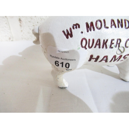 610 - Cast metal Wm. Moland's Sons Quaker City Hams money box