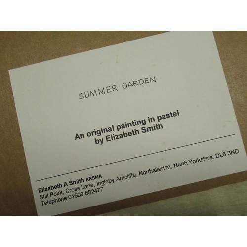 1222 - Elizabeth A Smith (British Contemporary): 'Summer Garden', pastel, signed, titled on label verso, 21... 