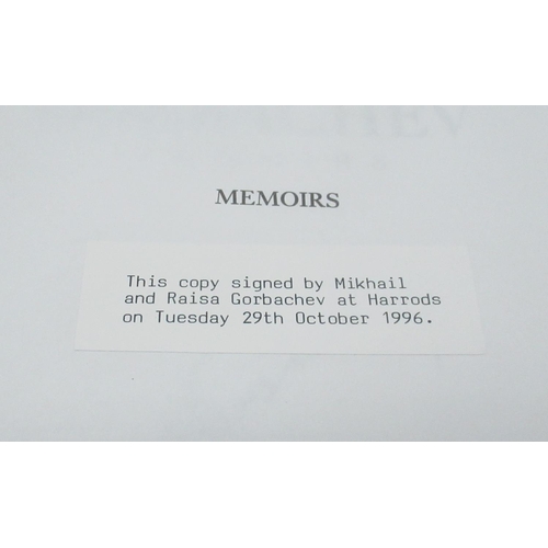 1020 - Gorbachev (Mikhail). Memoirs, Doubleday, 1996, this copy Signed by Mikail and Raisa Gorbachev at Har... 