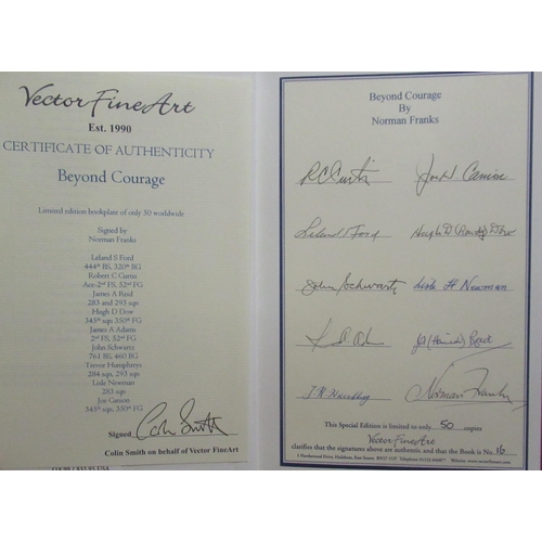 24 - Franks (Norman) Beyond Courage, Grub Street, Vector Fine Art Signed Limited Edition no. 16 of 50, si... 