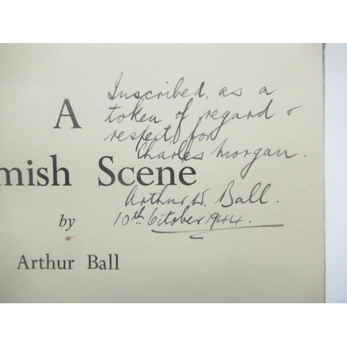 141 - Ball(Arthur) A Flemish Scene, The Alden Press, 1st. Ed 1941, inscribed by author to the writer Charl... 