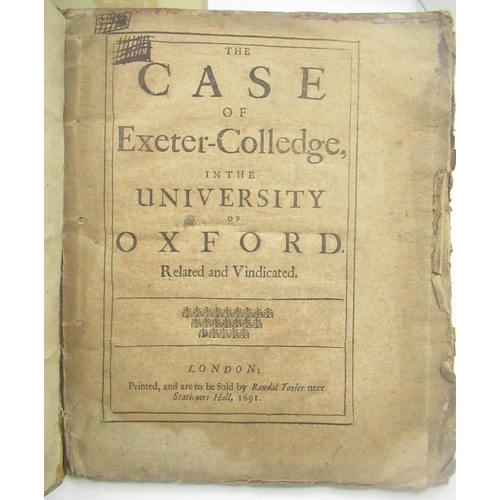 1327 - The Case of Exeter-Colledge in the University of Oxford Related and Vindicated, Printed and are to b... 