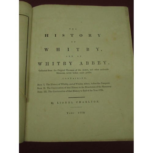 2075 - The Grange Goathland - Charlton (Lionel) The History of Whitby and of Whitby Abbey, York, 1779, half... 