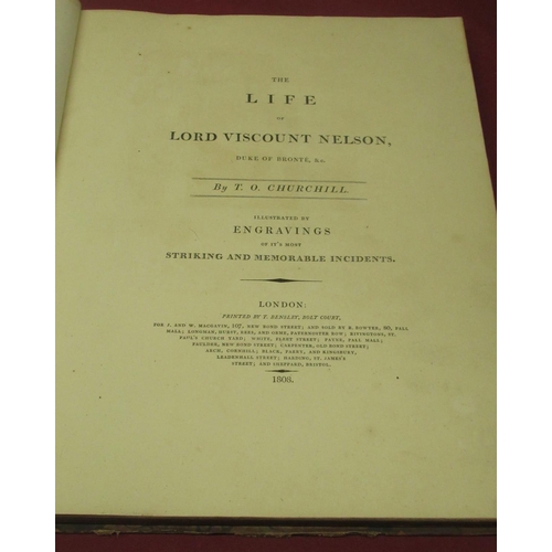 2064 - The Grange Goathland - Churchill (T.O.) The Life of Lord Viscount Nelson Duke of Bronte &c, illustra... 