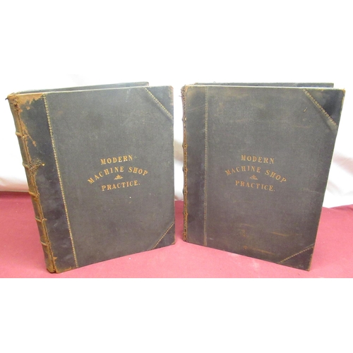 1284 - Joshua Rose, Modern Machine-Shop Practice, J.S.Virtue & Co. 2 volume set, half-leather bound,