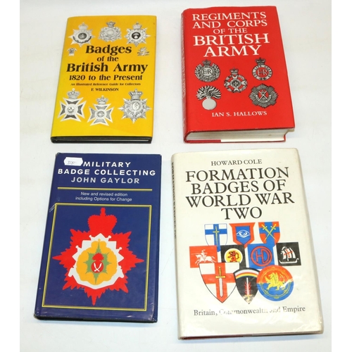 547 - Collection of four reference books on WWII badges, Badges of British Army 1820 to the Present by F. ... 