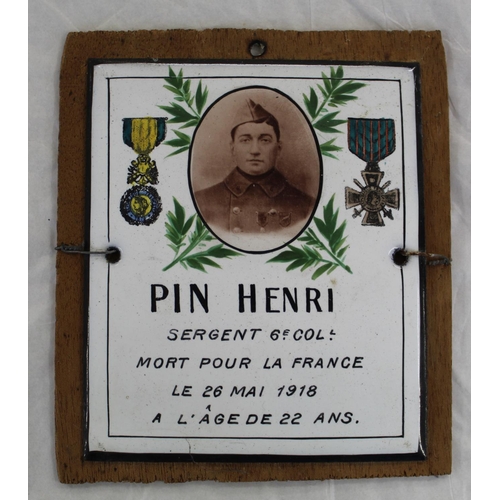 663 - French WWI enamel memorial plaque with photograph of Sgt  Henri Pin with dates and painted medals. w... 