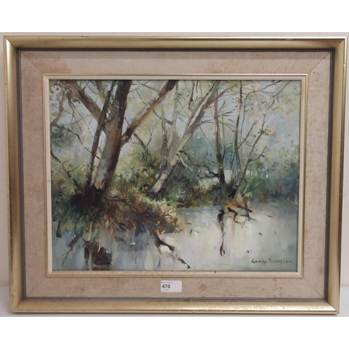 470 - George Thompson (1934-2019); Wooded River Landscape, oil on canvas, signed, 34cm x 44cm