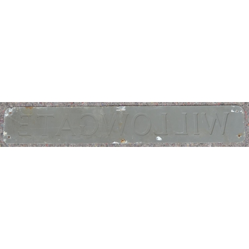 163 - Ex Pickering painted aluminium street sign 'Willowgate', 97x15cm. From a collection of street signs ... 