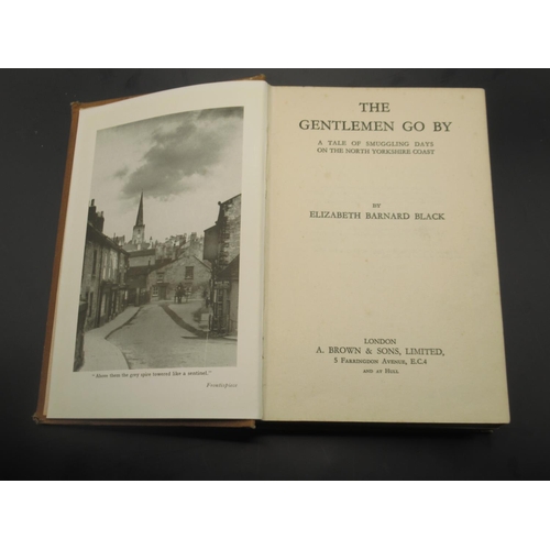 339 - Barnard Black (Elizabeth) The Gentlemen Go By A Tale of Smuggling Days on the North Yorkshire Coast,... 