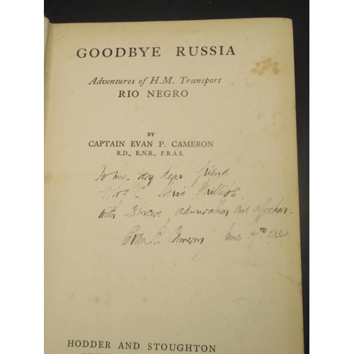 206 - Cameron (Captain Evan P.) Goodbye Russia Adventures of H.M. Transport Rio Negro , Hodder and Stought... 