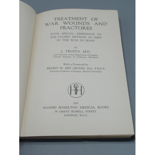 1233 - Truetta, J., 'Treatment of War Wounds and Fractures: With Special Reference to the Short Closed Meth... 