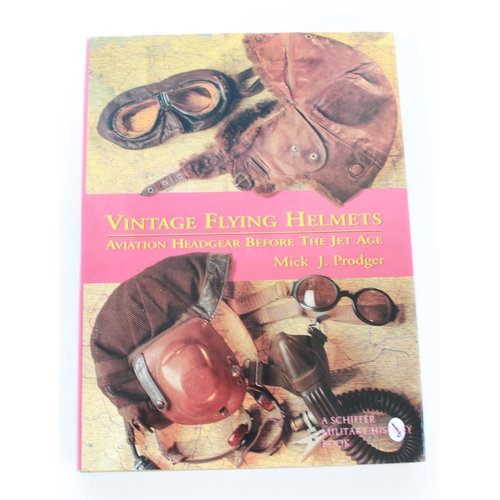 1515 - Prodger, Mick J., 'Vintage Flying Helmets: Aviation Headgear Before the Jet age', first edition, (At... 