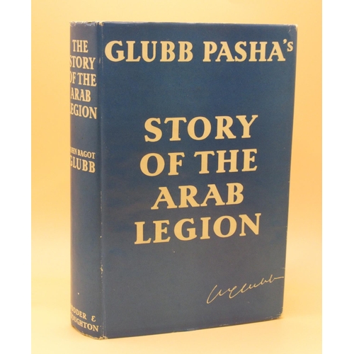 245 - Bagot Glubb (Brigadier John) The Story of the Arab Legion, 1st Edition 1948, Hodder & Stoughton, har... 