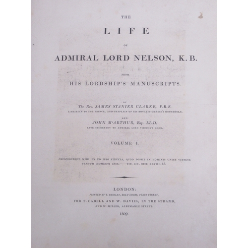 1371 - Clarke (James Stanier, & McArthur, John) The Life of Admiral Lord Nelson From His Lordships Manuscri... 