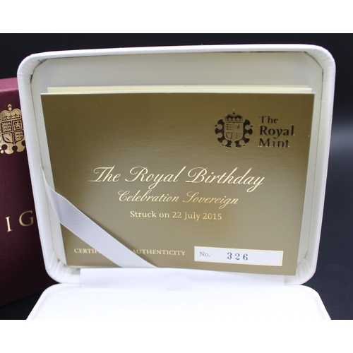 10 - The Royal Mint - The Royal Birthday Celebration Sovereign Struck on 22 July 2015, Limited Edition No... 