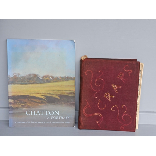 14 - An Early 19th Century Scrapbook & 1 Volume - Chatton: A Portrait (First Edition)