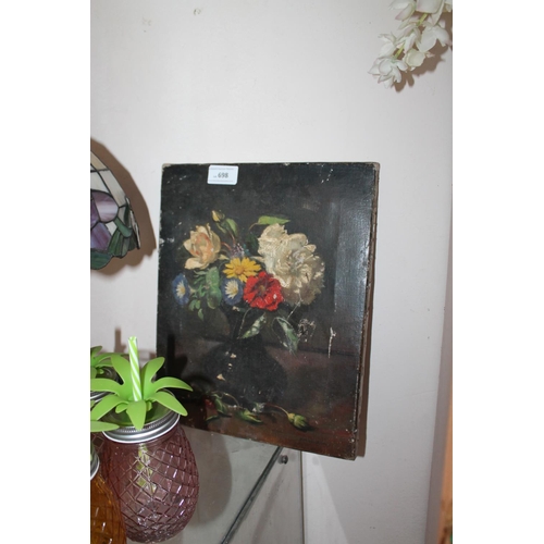 698 - OIL ON CANVAS OF FLOWERS