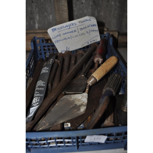 177 - CRATE OF MISC BRICKLAYERS TOOLS, INC LUMP HAMMER, BOLSTER, CHISELS AND MORE
