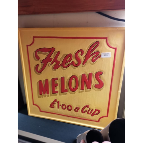 153 - Fresh melon sign