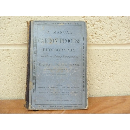 168 - LIESEGANG PAUL E.  A Manual of the Carbon Process of Permanent Photography. Adverts, mounted frontis... 