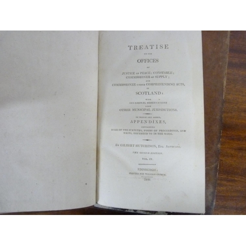 67 - HUTCHESON GILBERT. Treatise on the Offices of Justice of Peace ... In Scotland. 4 vols. Calf. Edinbu... 